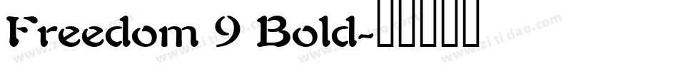 Freedom 9 Bold字体转换